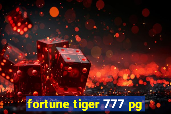 fortune tiger 777 pg